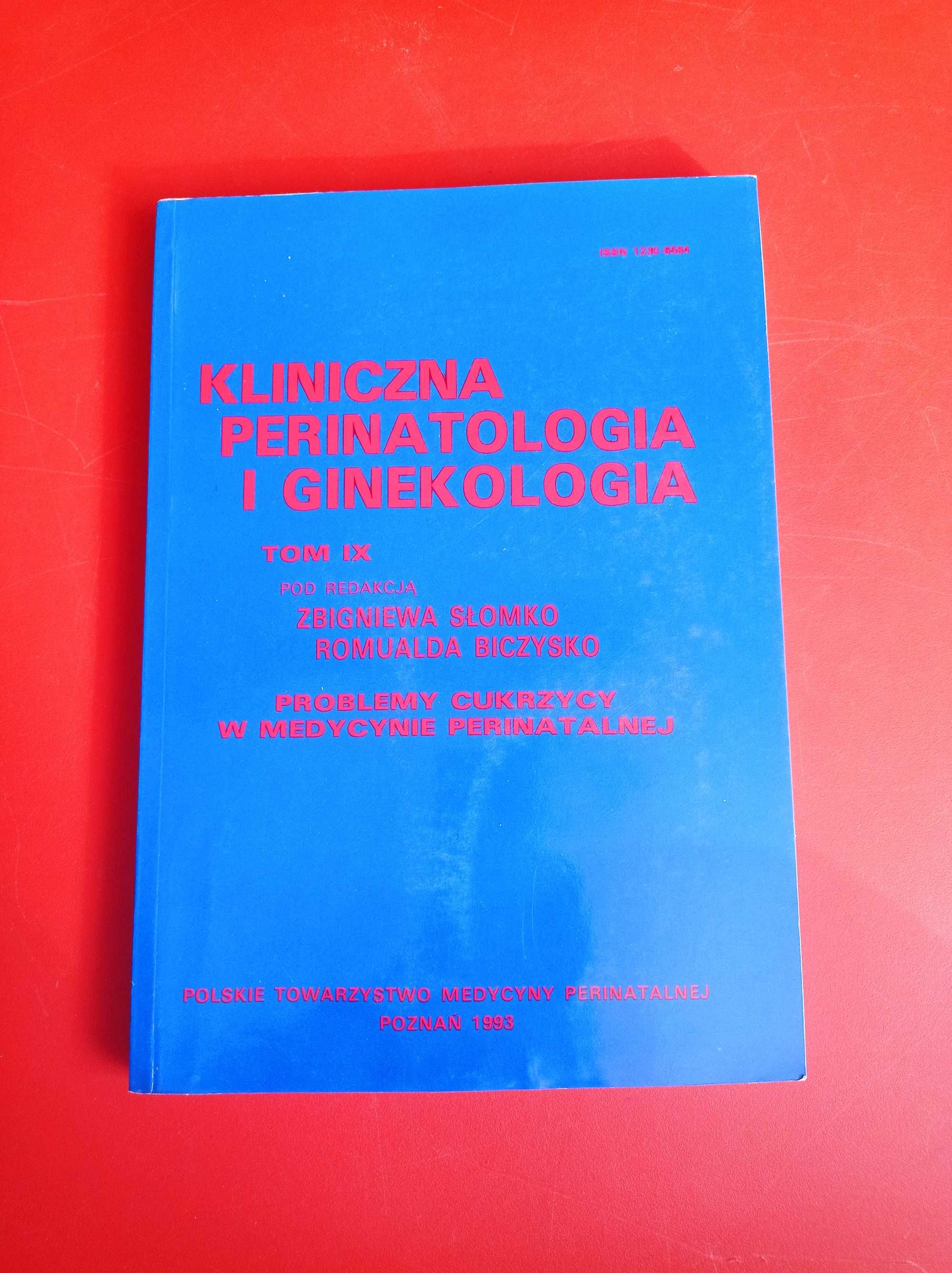 Kliniczna perinatologia i ginekologia, tom IX, Zbigniew Słomko