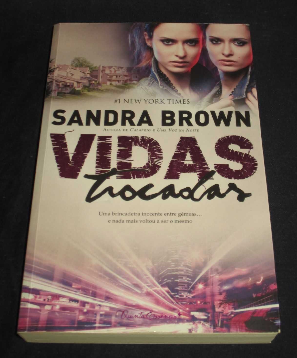 Livro Vidas Trocadas Sandra Brown Quinta Essência