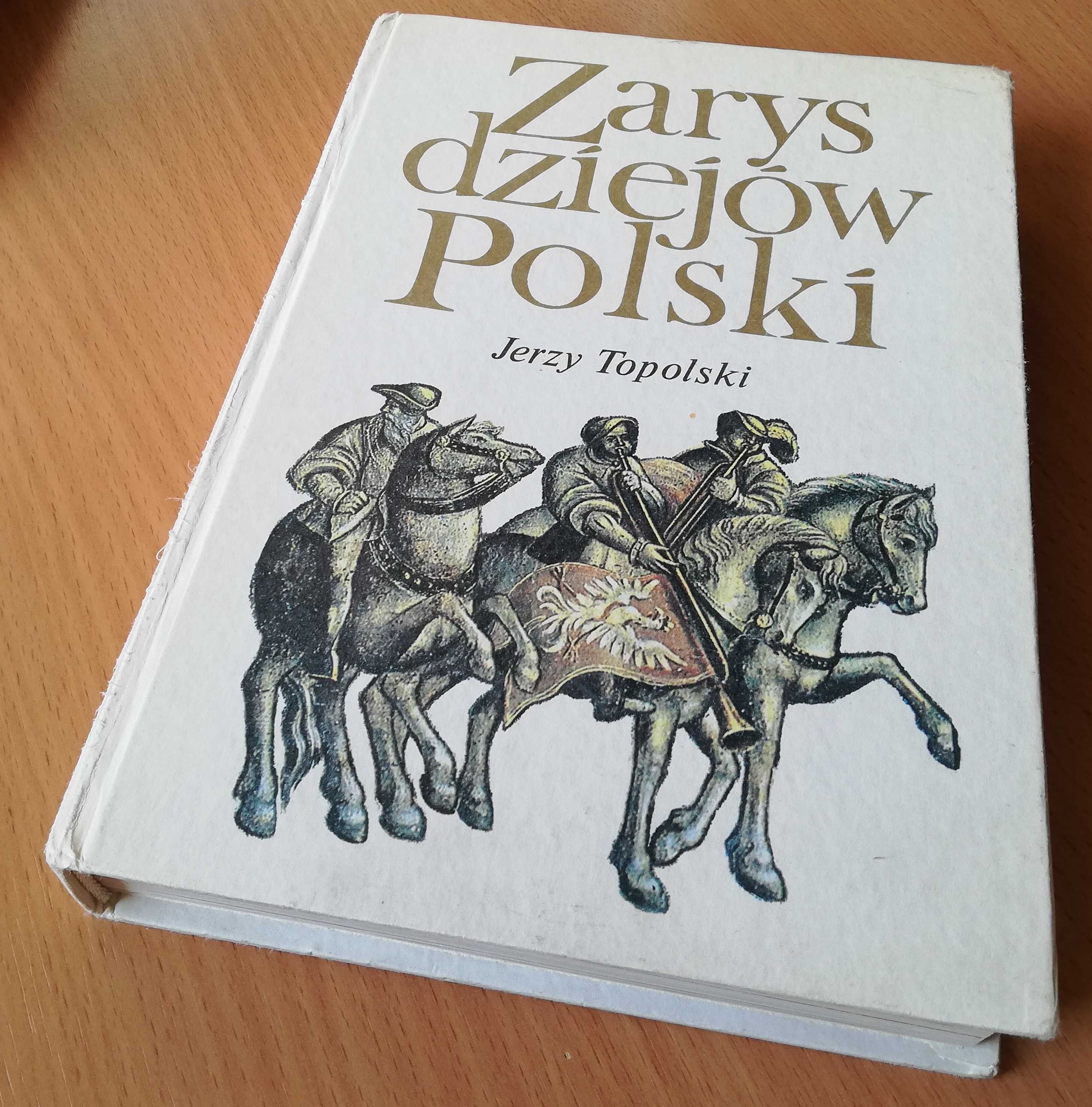 Zarys Dziejów Polski Jerzy Topolski