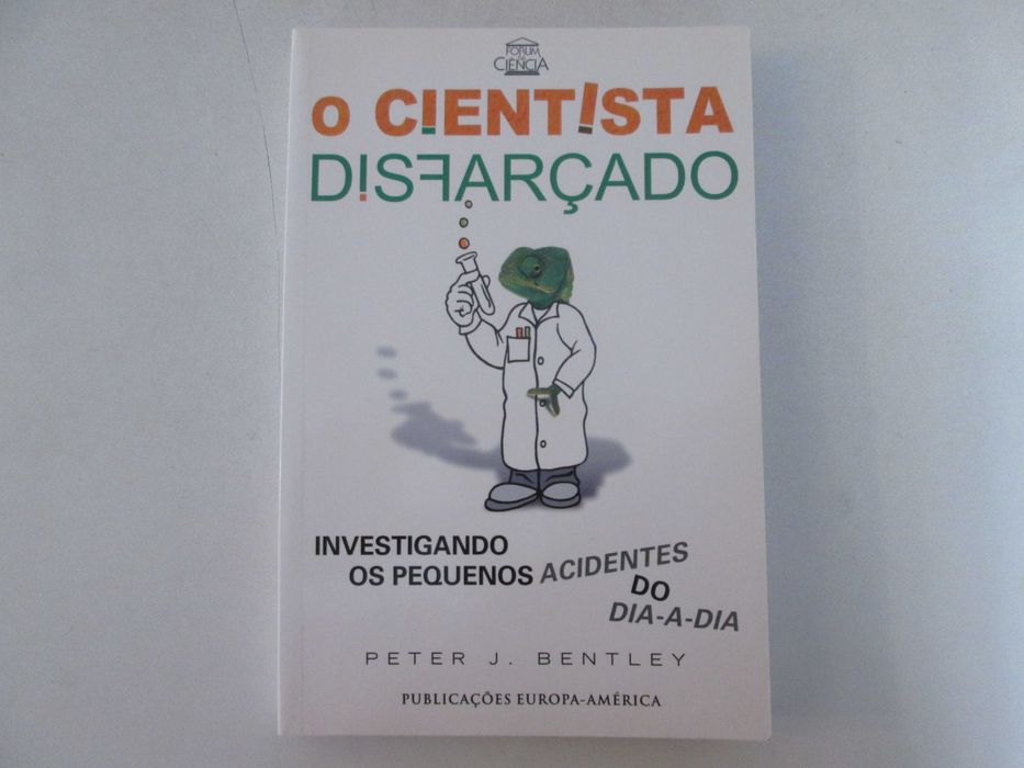 O cientista disfarçado- Peter J. Bentley