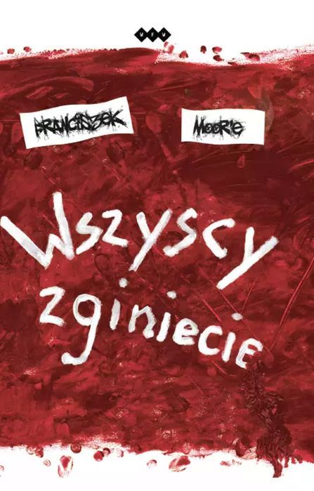 Wszyscy zginiecie. Warszawska Firma Wydawnicza. Nowy Produkt