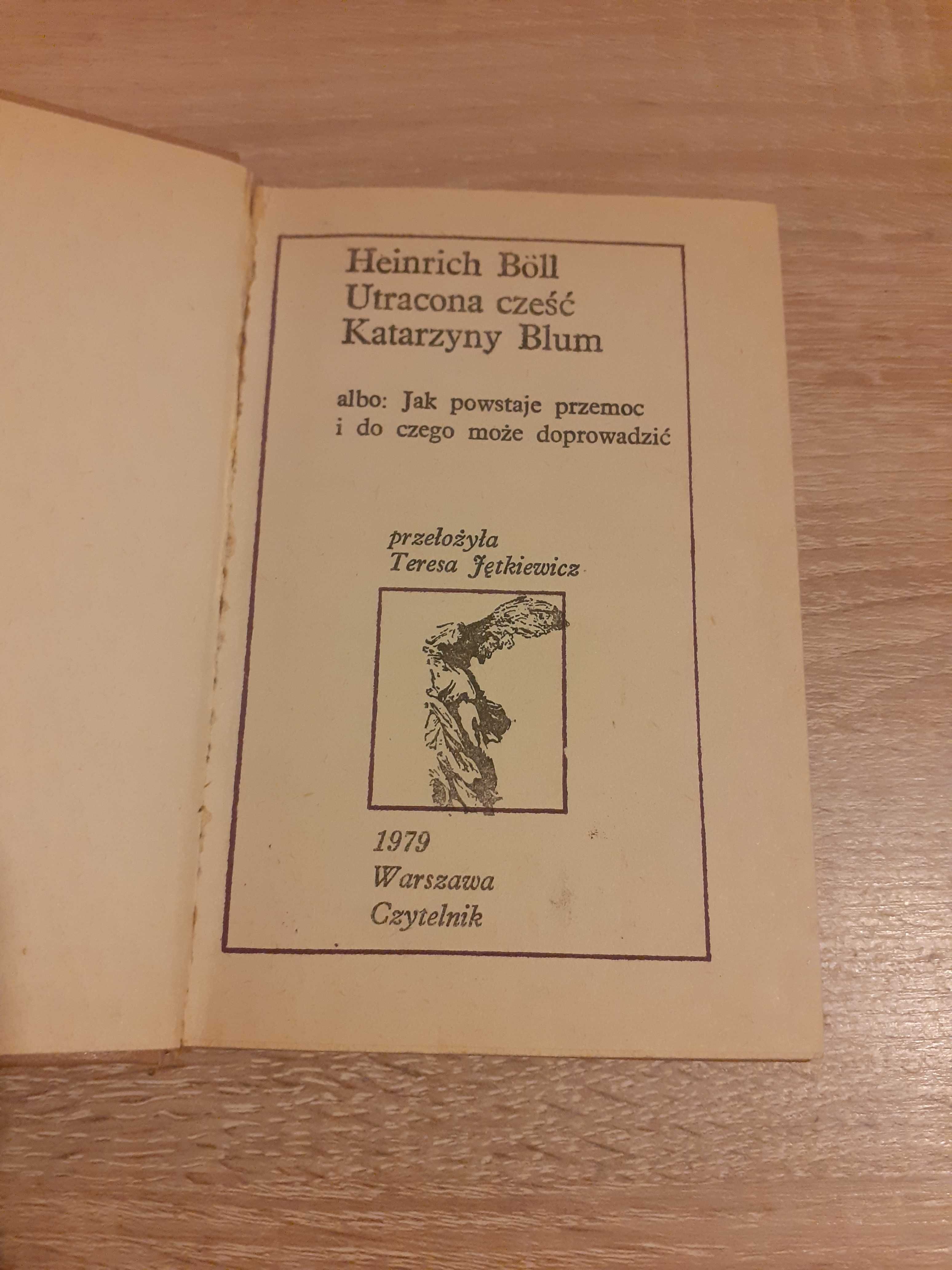 Heinrich Böll- Utracona cześć Katarzyny Blum