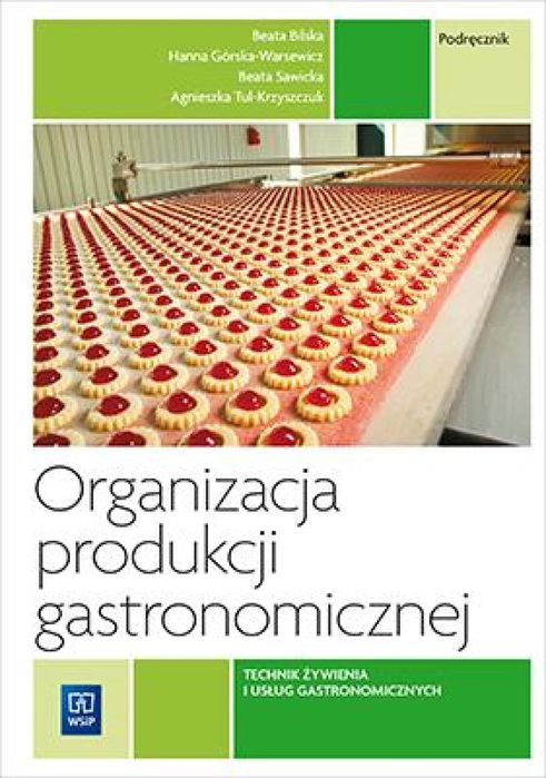 Organizacja produkcji gastronomicz. Kwal. T.15.2 WSiP Hanna Górska-