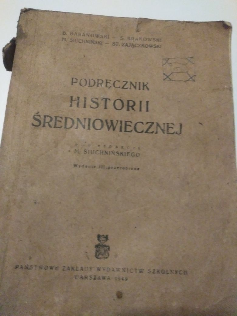 Podrecznik HISTORII ŚREDNIOWIECZNej rok 1949