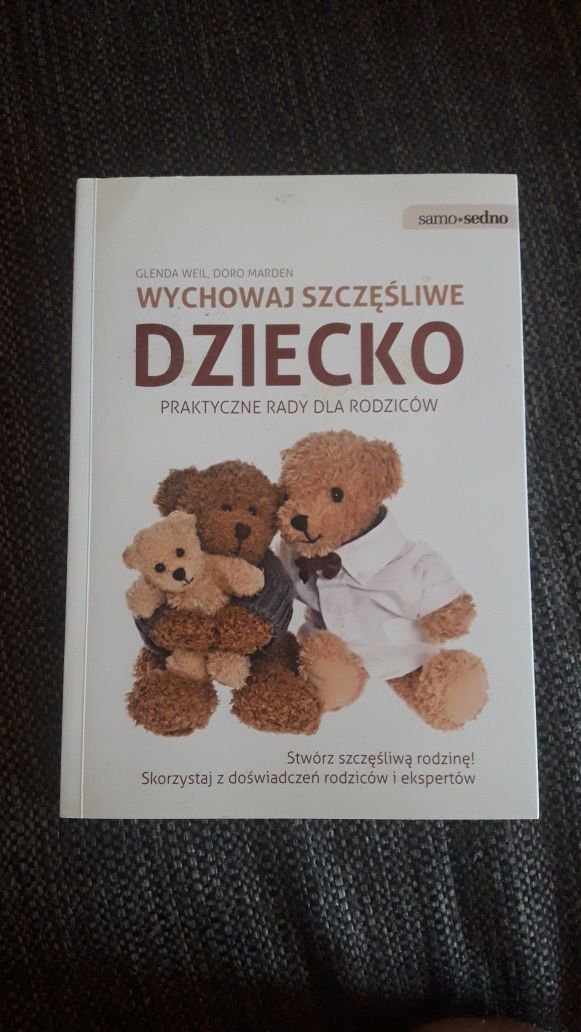 Książka  ,,Wychowaj szczęśliwe dziecko "