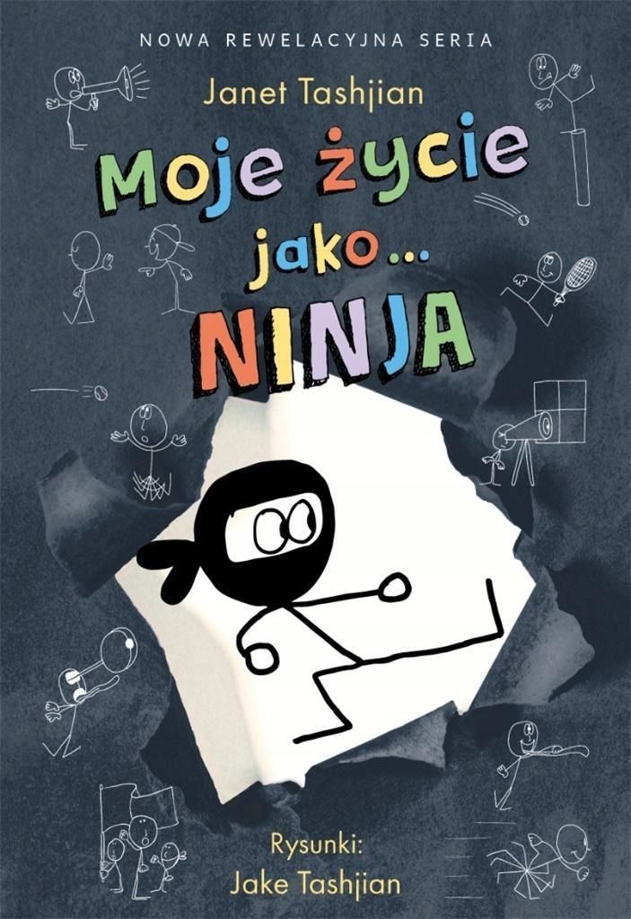 Moje Życie Jako. Ninja, Janet Tashjian