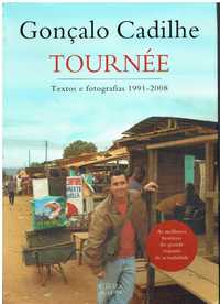 10070

Tournée
Textos e Fotografias 1991/2008
de Gonçalo Cadilhe