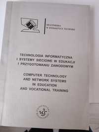 Technologia informatyczna i sys. sieciowe w eduk. i przygotowaniu zaw.