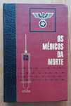 Os Médicos da Morte Tomo IV: No Princípio Era a Raça…