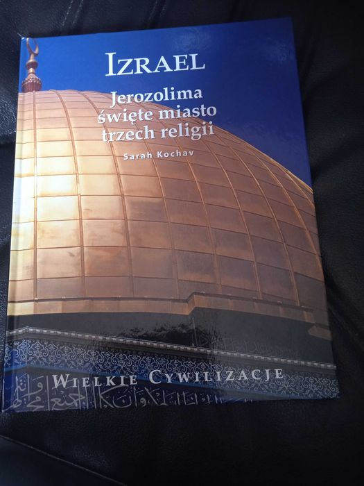 Izrael Jerozolima święte miasto trzech religii