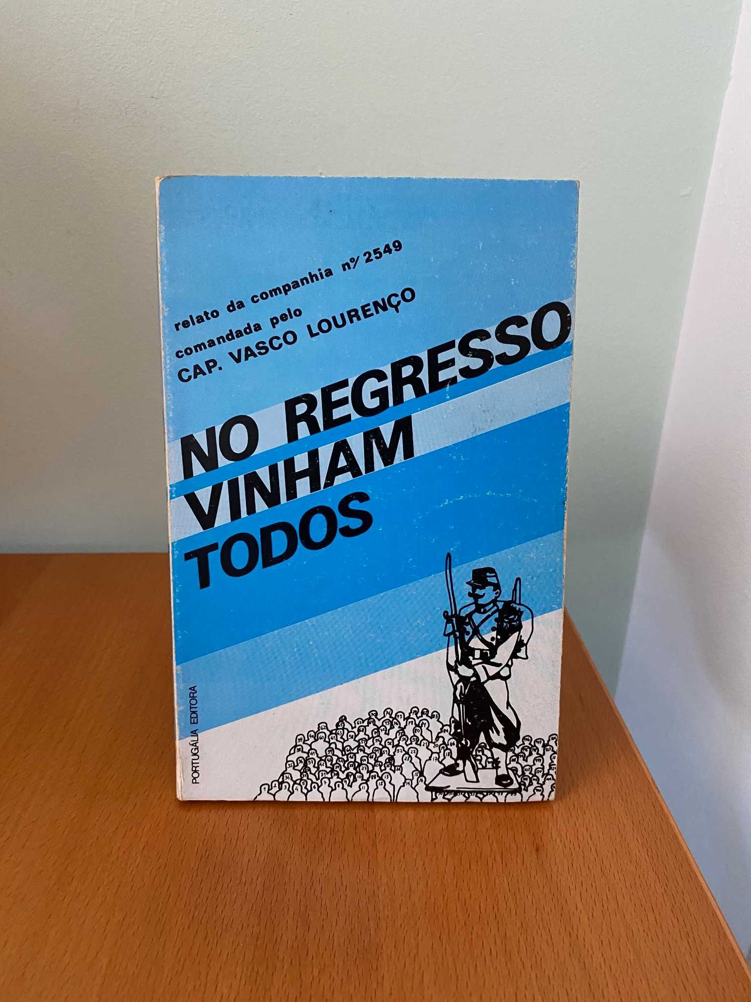No Regresso Vinham Todos - Vasco Lourenço