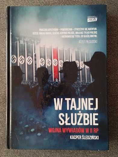 W tajnej służbie. Wojna wywiadów w II RP - Kacper Śledziński