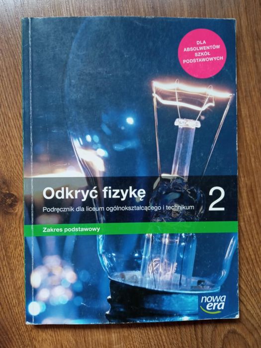 Podręcznik "Odkryć fizykę 2": Nowa Era- zakres podstawowy