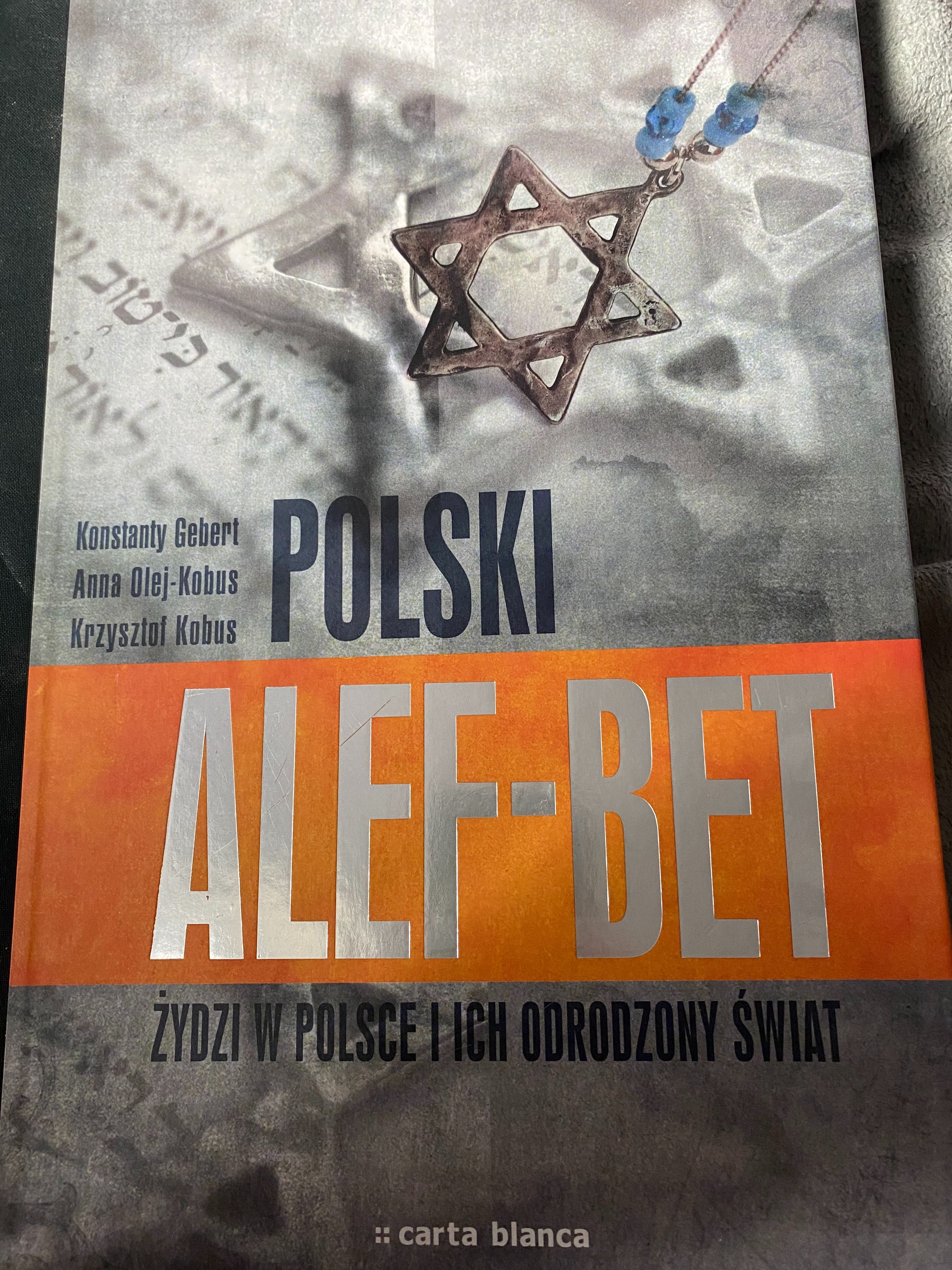 Polski Alef Bet. Żydzi w Polsce i ich odrodzony świat.