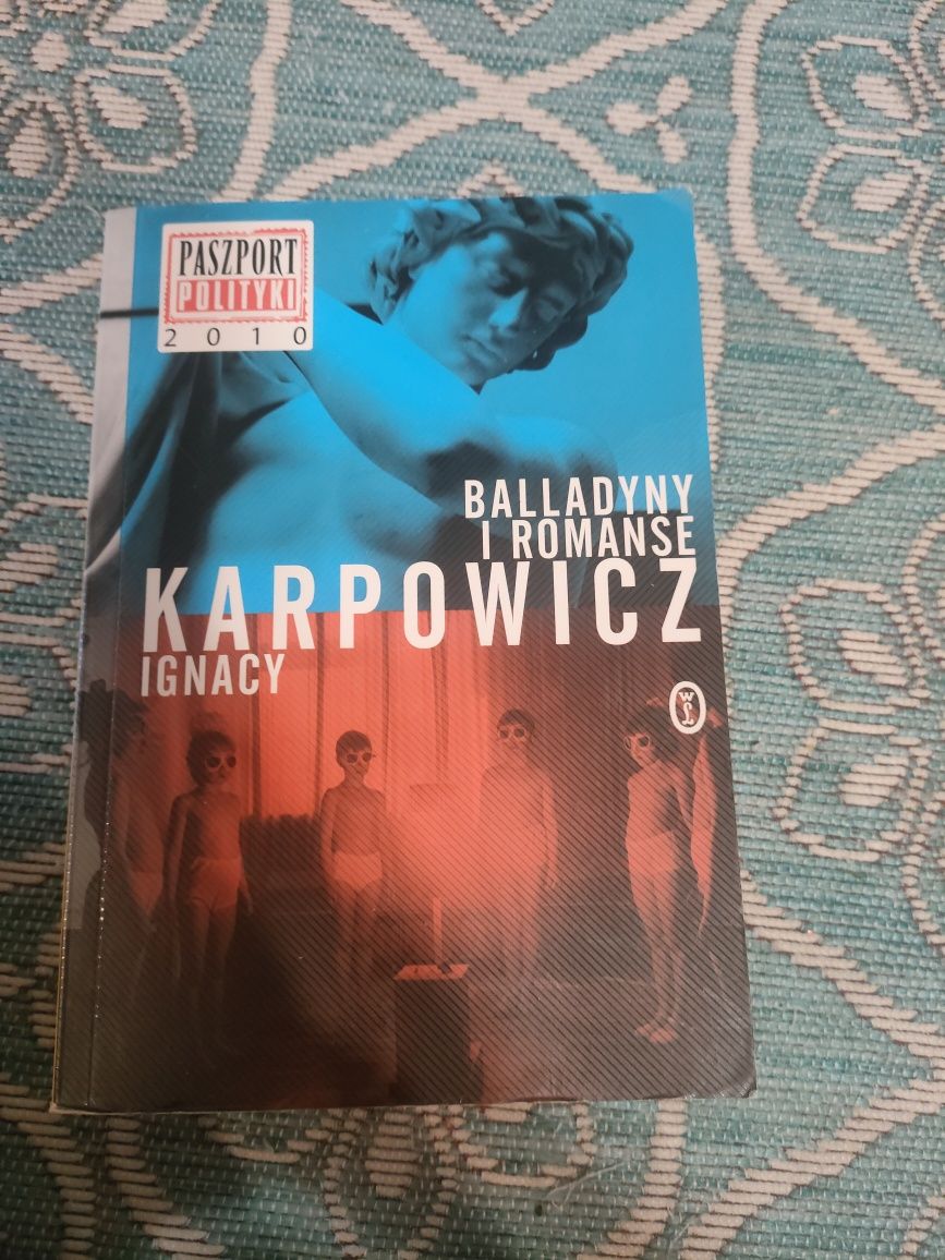 Powieść Ignacy Karpowicz "ballady i romanse"