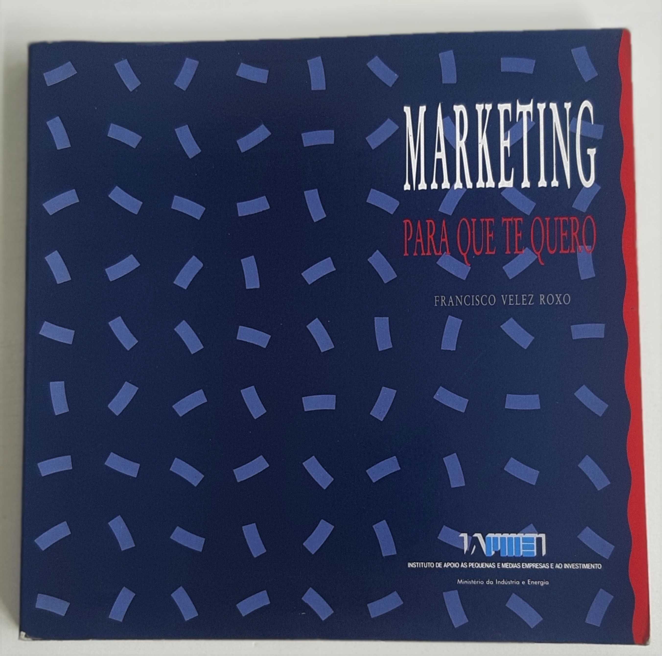 Livro Marketing para que te quero.