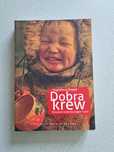 Dobra krew. W krainie reniferów, bogów i ludzi., Magdalena Skopek