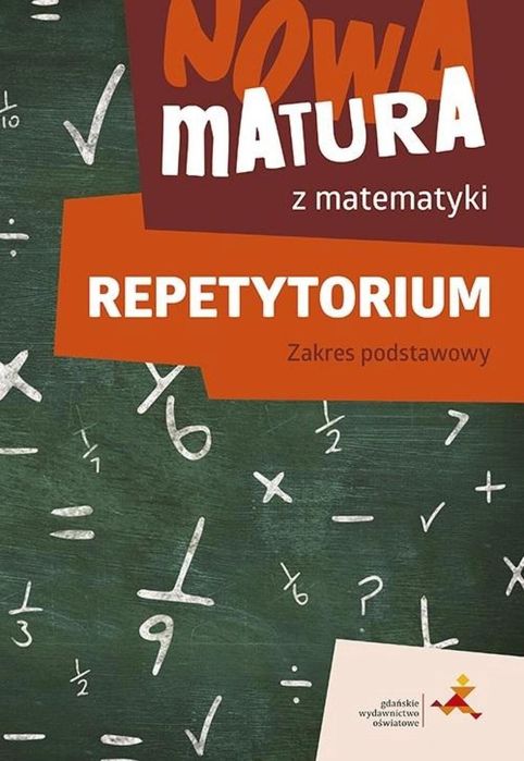 Nowa matura z matematyki Repetytorium ZP Jacek Lech, Alina Popiołek,