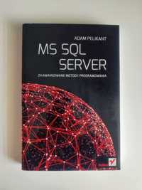 MS SQL Server Zaawansowane metody programowania Adam Pelikant
