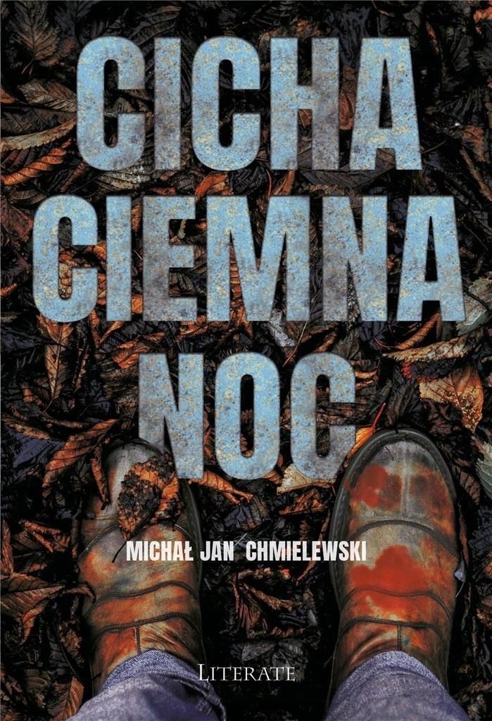 Cicha Ciemna Noc, Michał Jan Chmielewski