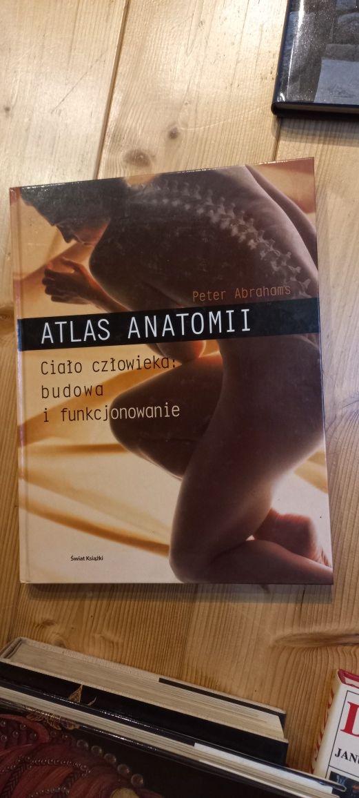 "Atlas anatomii"  Ciało człowieka : budowa i funkcjonowanie P. Abraham