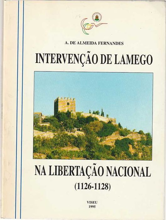 Intervenção de Lamego na libertação nacional -- Almeida Fernandes