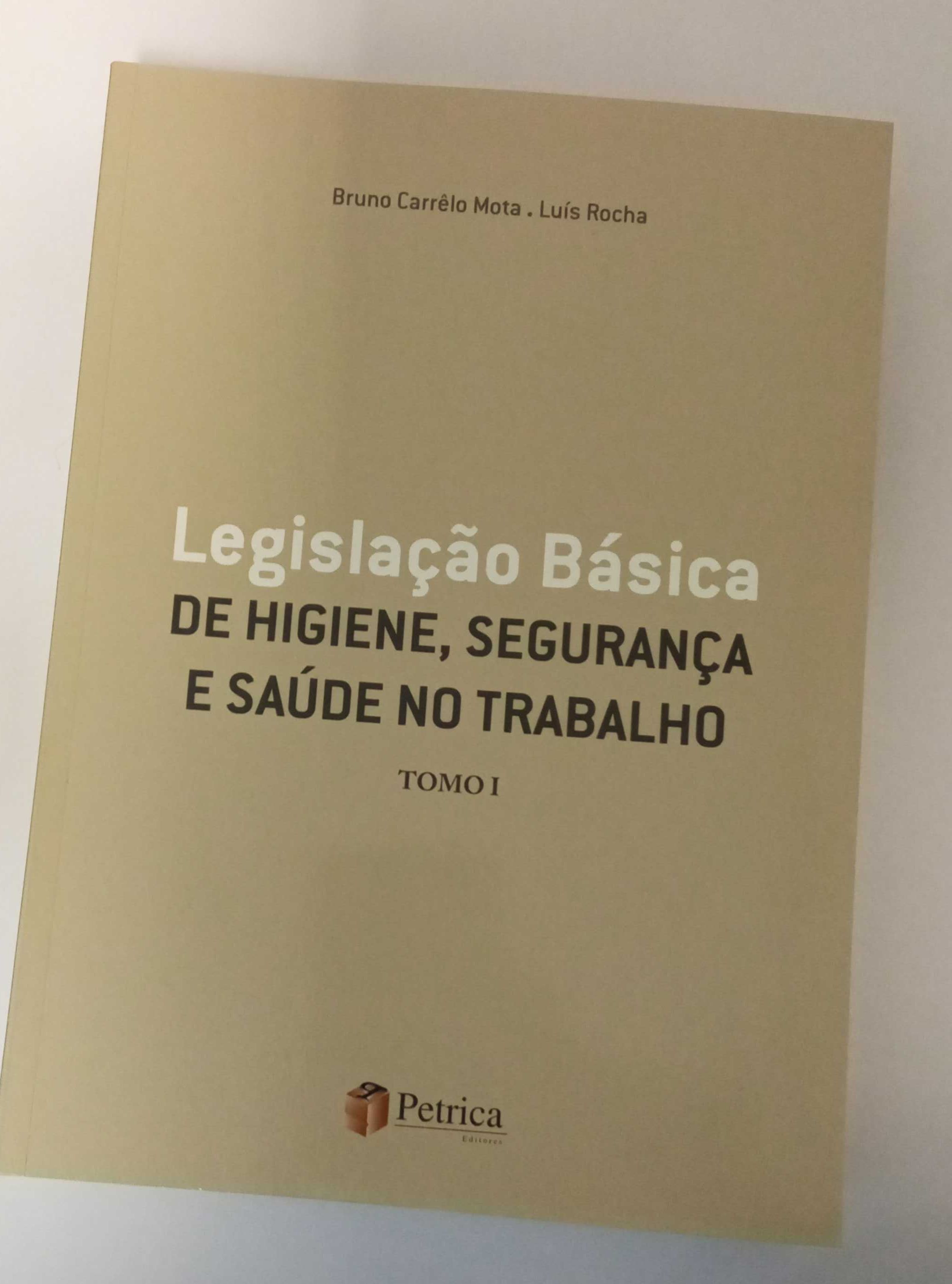 Legislação básica de higiene, segurança e saúde no trabalho