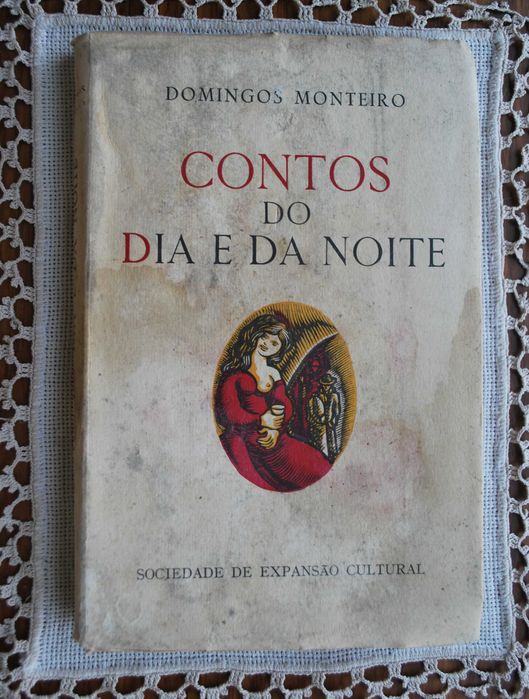 Contos do Dia e da Noite de Domingos Monteiro - 1 Edição Ano 1952