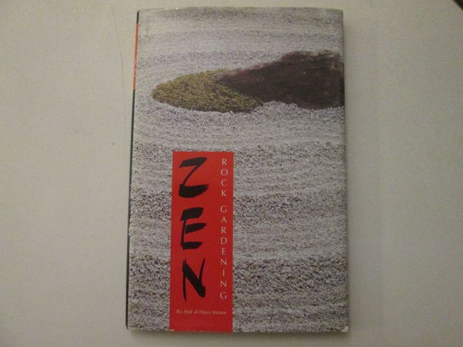 Zen- Rock gardening- Abd al-Hayy Moore