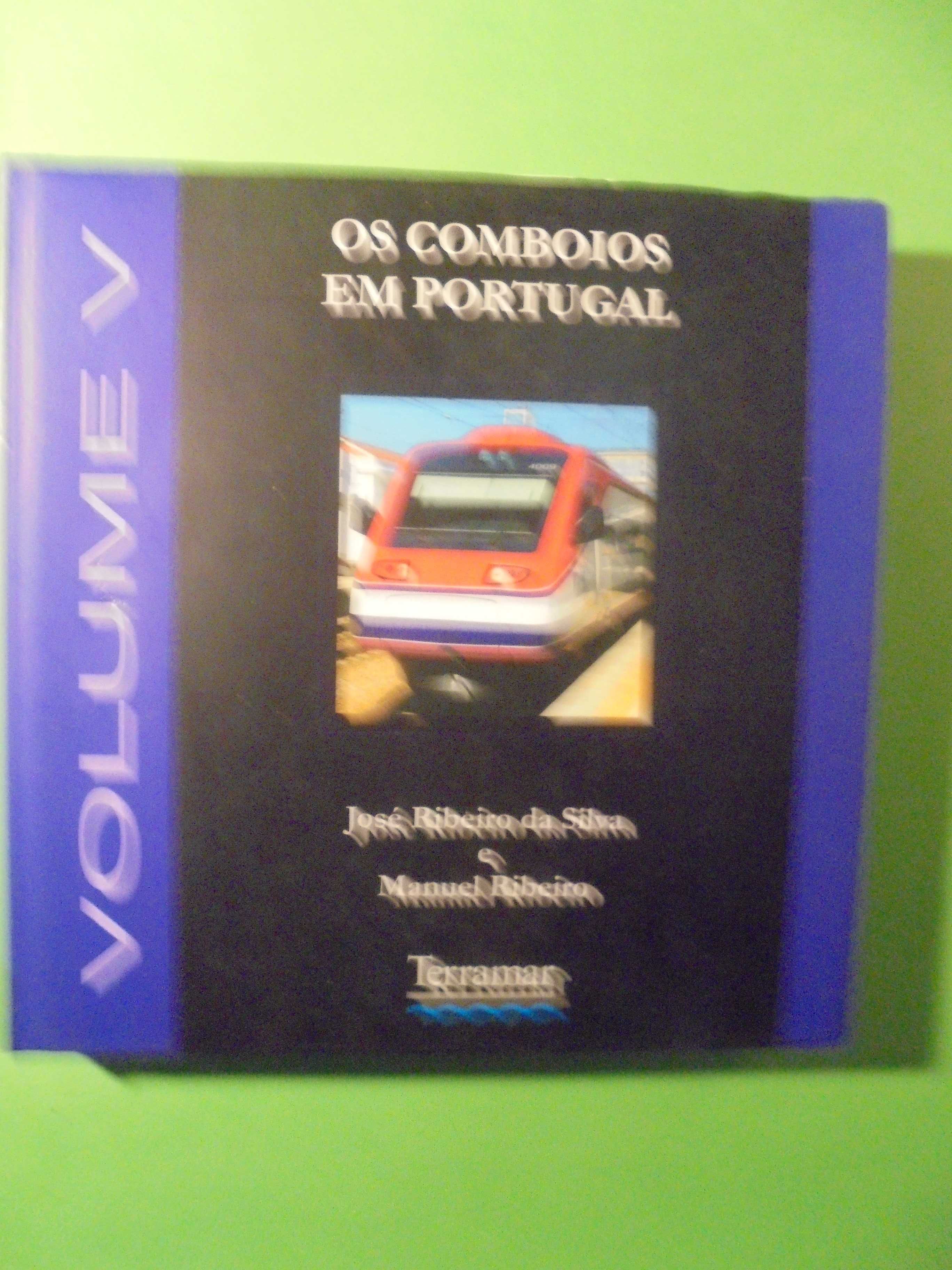 Silva (José Ribeiro -Manuel Ribeiro);Os Comboios de Portugal-Volume V