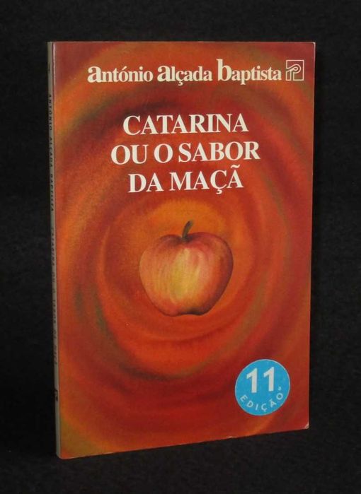 Livro Catarina ou o Sabor da Maça António Alçada Baptista