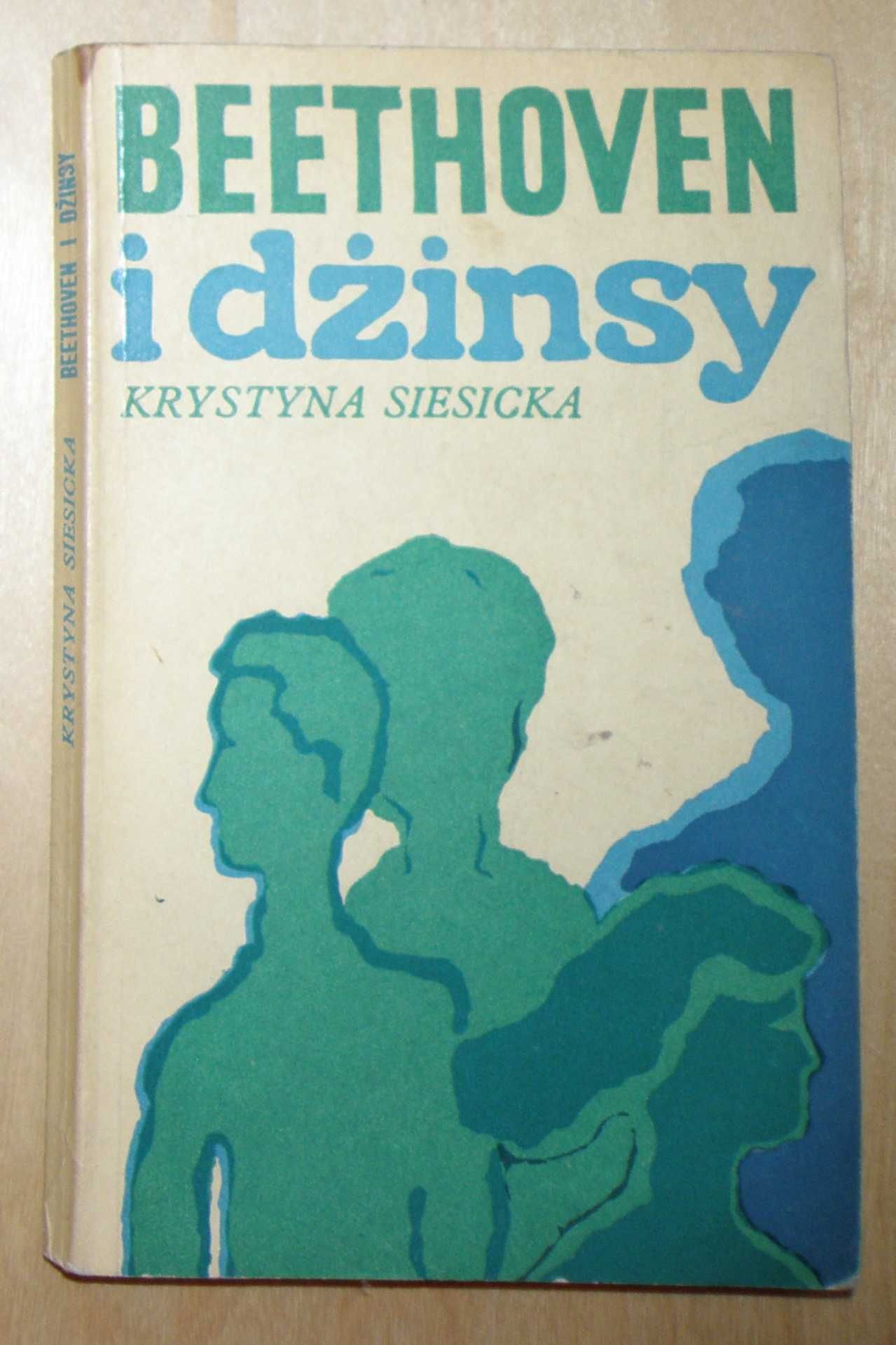 Krystyna Siesicka - Beethoven i dżinsy