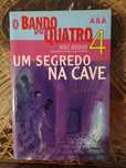 Livro: "O Bando do 4 - Um Segredo na cave"