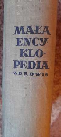 Mała encyklopedia zdrowia - pod red Dr T. J. Wolańskiego Wyd I 1957