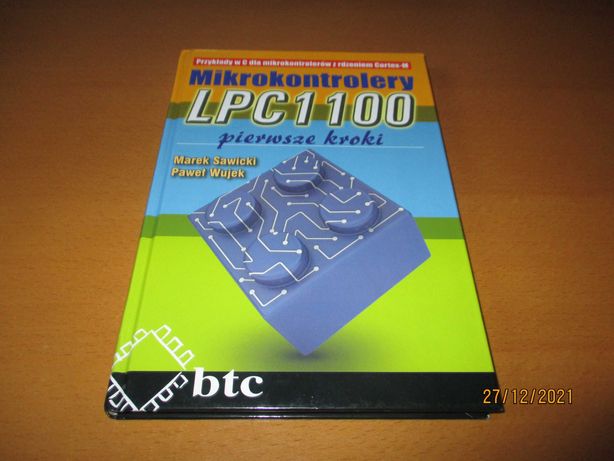 Książka "Mikrokontrolery LPC1100. Pierwsze kroki" Sawicki, Wujek