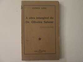 A obra intangível do Dr. Oliveira Salazar- Cunha Leal