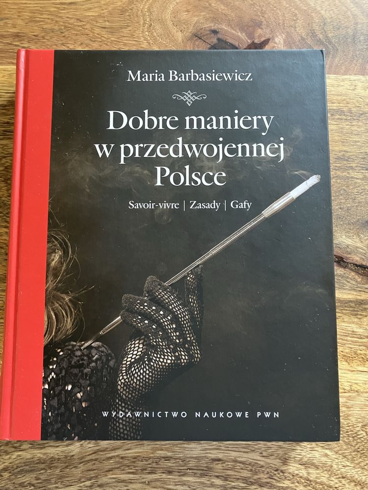 Dobre maniery w przedwojennej Polsce Maria Barbasiewicz