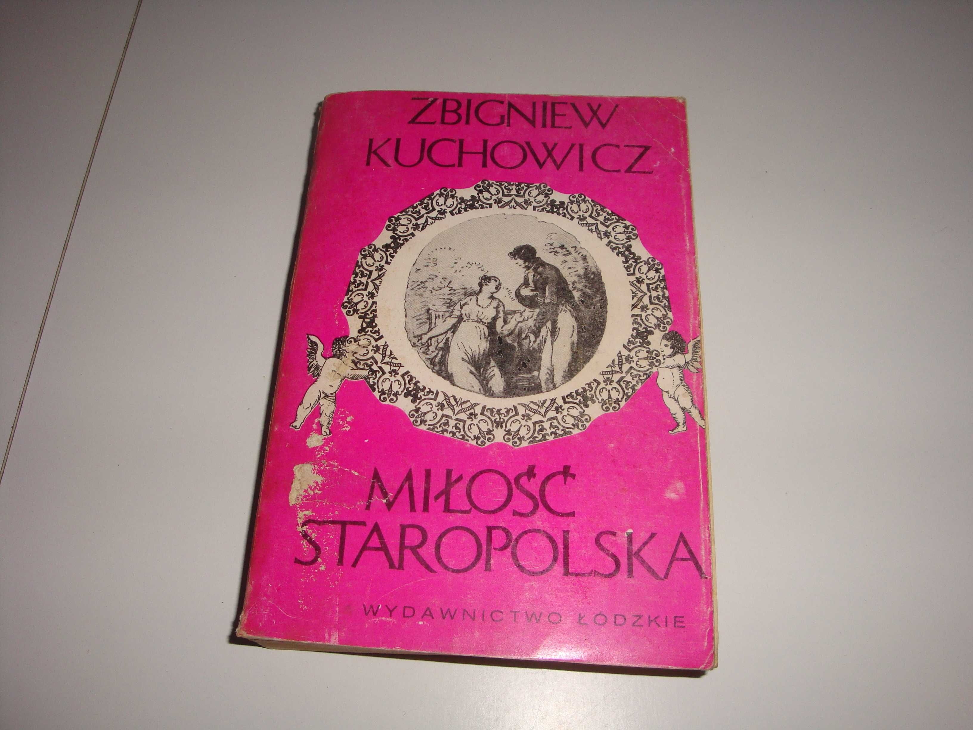 Miłość staropolska Zbigniew Kuchowicz