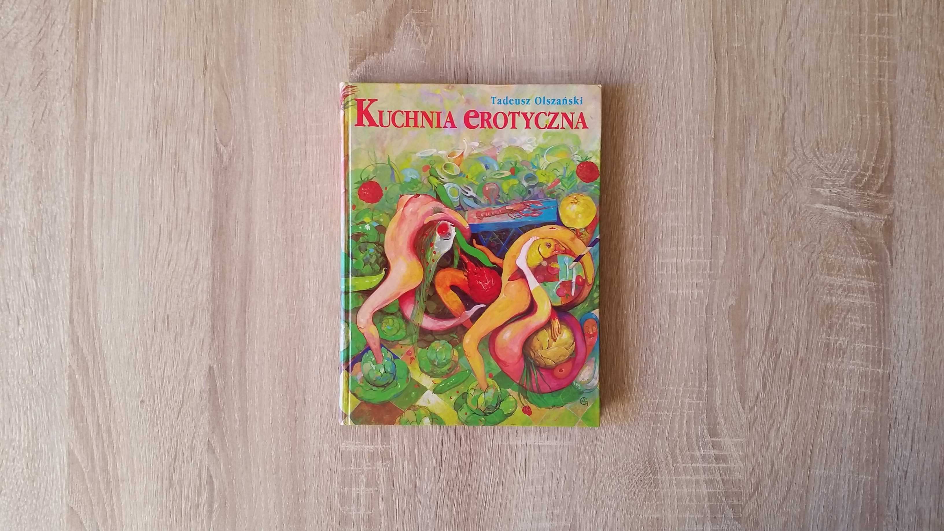 Kuchnia erotyczna - Tadeusz Olszański