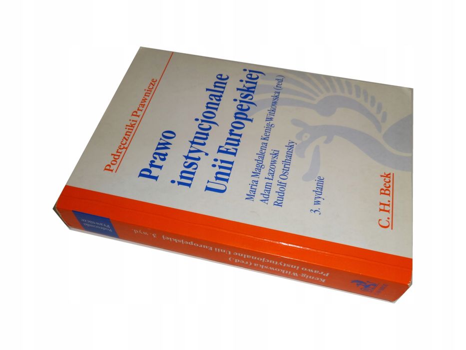 Prawo instytucjonalne Unii Europejskiej 3 wydanie