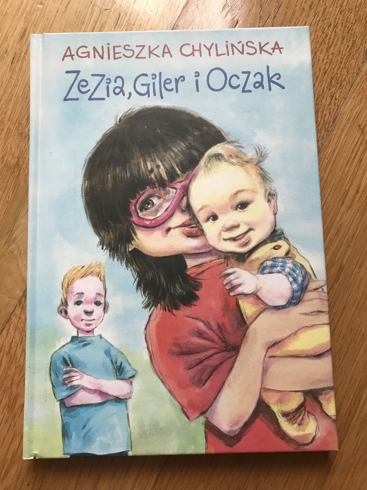 „Zezia, Giler i Oczak”-Agnieszka Chylińska- książeczka dla dzieci