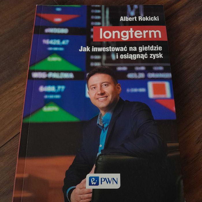 Longterm. Jak inwestować na giełdzie i osiągnąć zysk