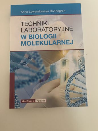 Techniki labolatoryjne w biologii molekularnej