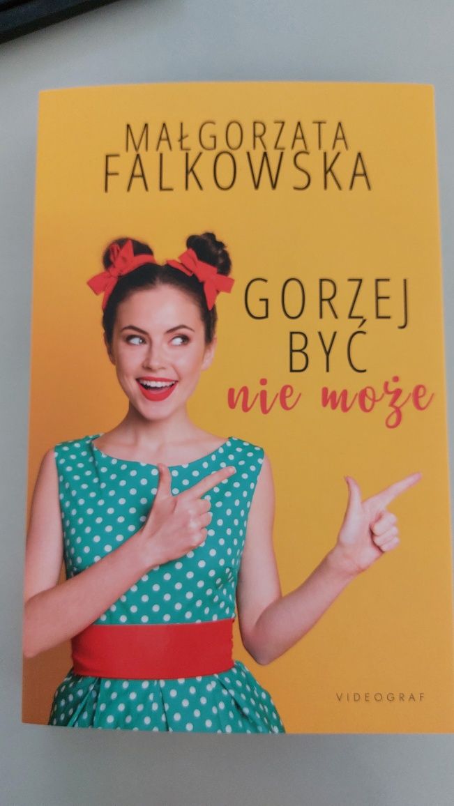 Małgorzata Falkowska Gorzej być nie może