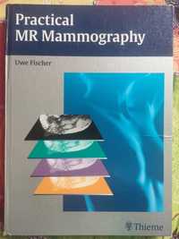 Practical MR Mammography