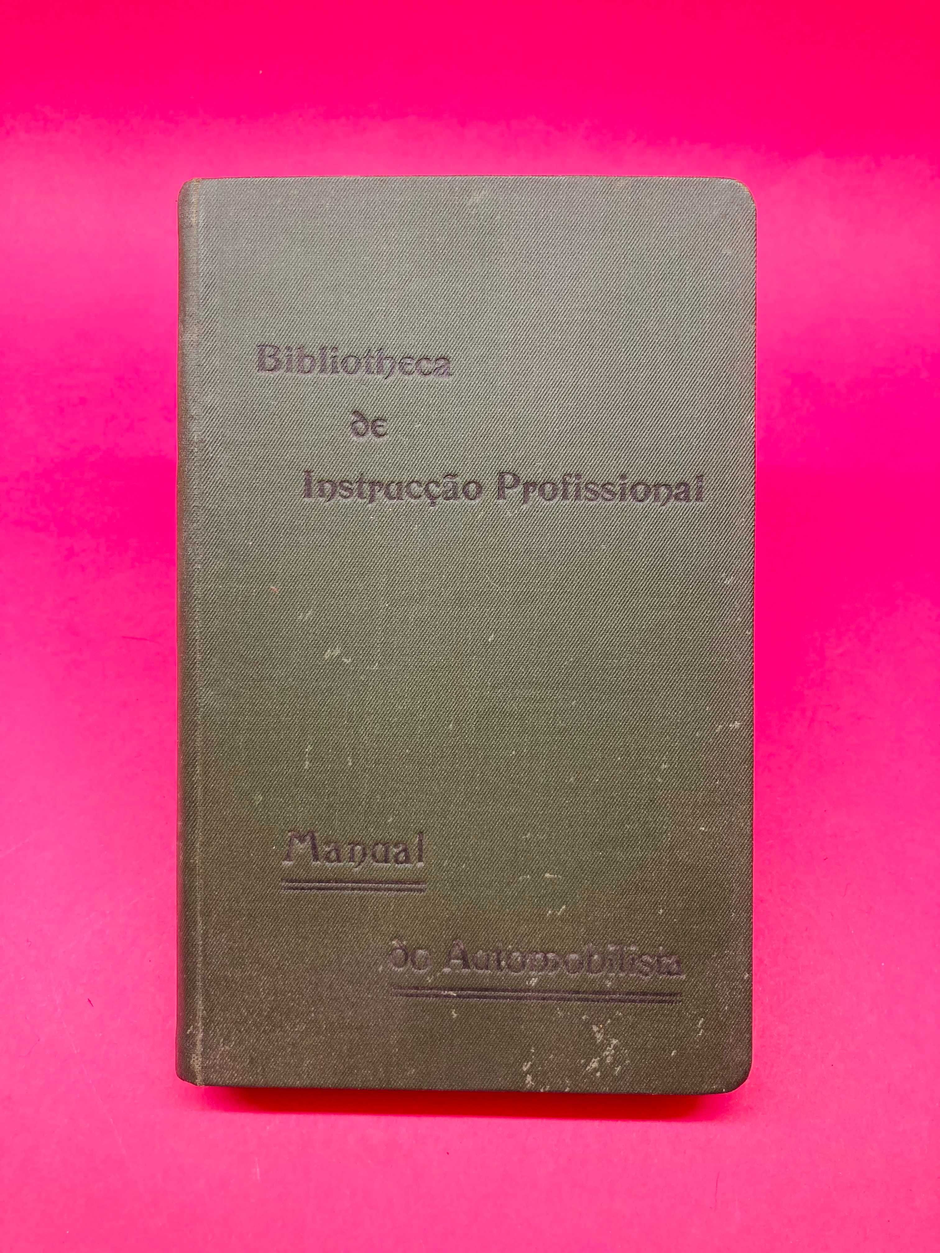 Manual do Automobilista - Bibliotheca de Instrucção Profissional