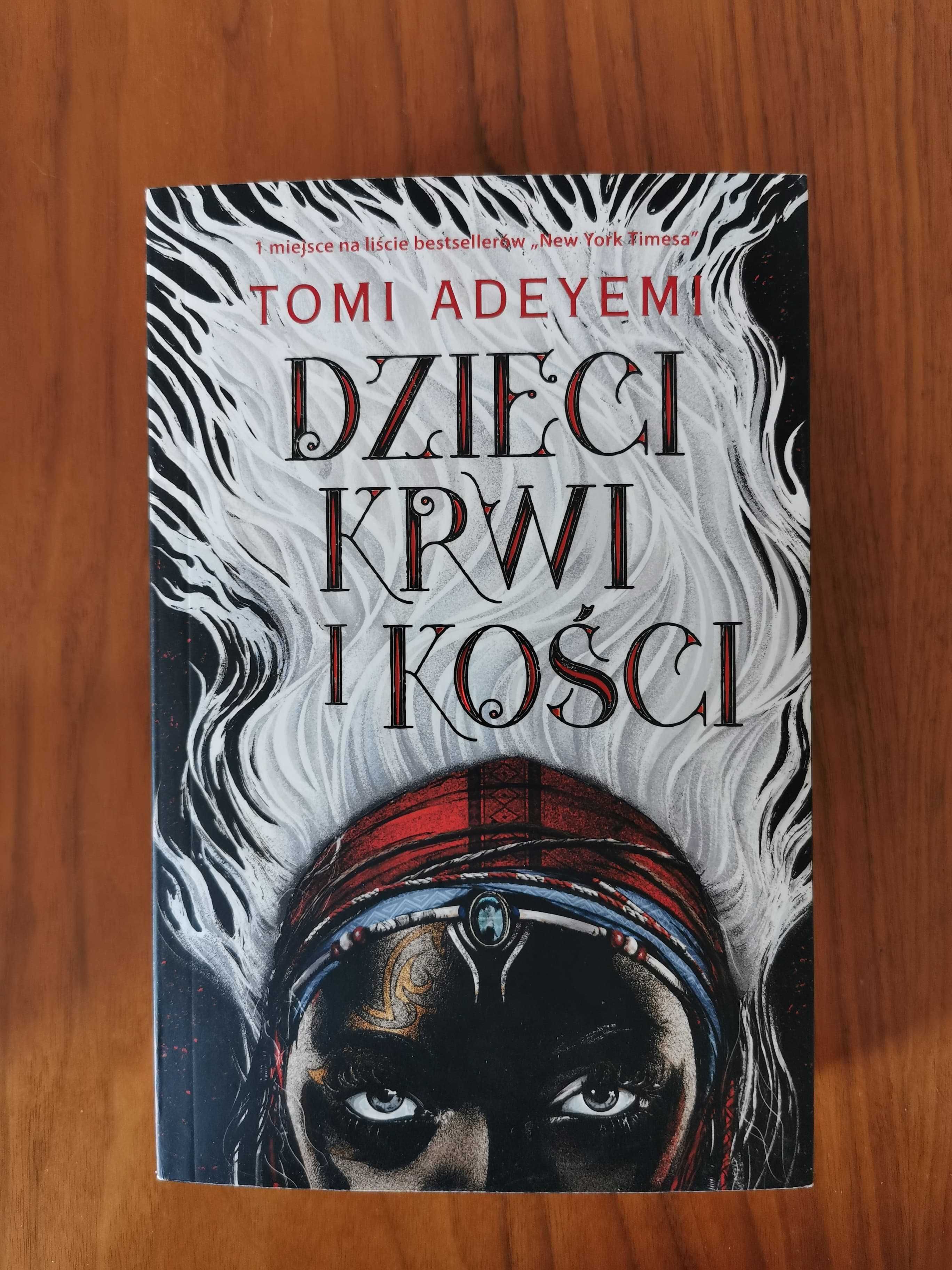 Tomi Adeyemi Dzieci krwi i kości Tom 1 Fantasy