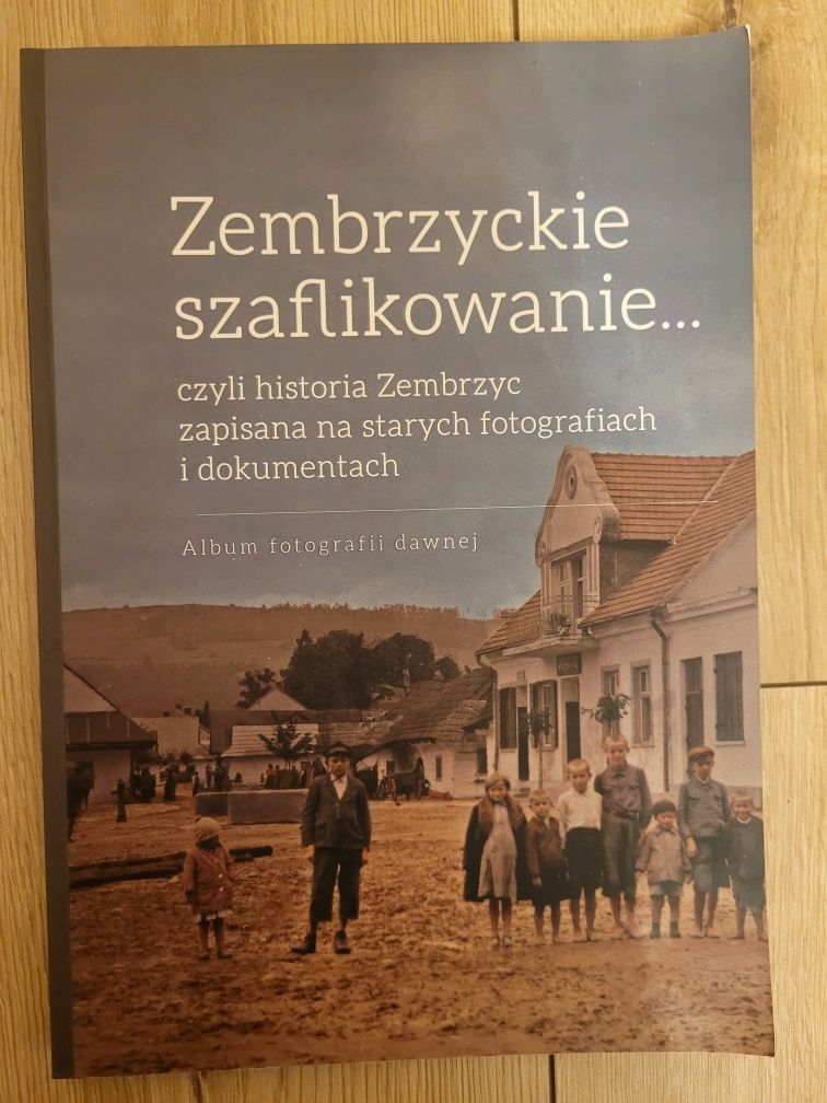 Zembrzyckie szaflikowanie czyli historia Zembrzyc