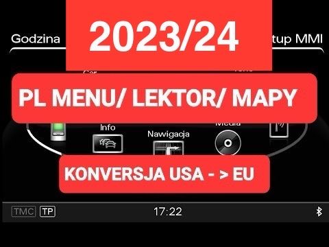 Audi MMI 3g / 3g+ PL MENU Język Polski Mapy Konwersja USA>EU