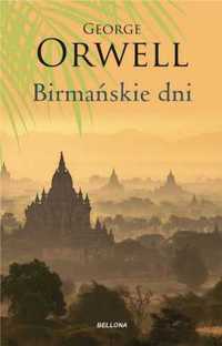 Birmańskie dni - George Orwell, Elżbieta Adamska